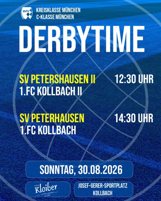 🔵🟡⚽️ 𝙈𝙖𝙩𝙘𝙝𝙙𝙖𝙮 ⚽️🟡🔵

Derby auswärts in Petershausen! 💙💛⚽️

Nach dem gelungenen Saisonstart wartet direkt das nächste Highlight auf unsere Mannschaften: Die Derbys in Petershausen! 🔥

Schaut's vorbei und unterstützt unsere Mannschaften
bei ihren Derbys in Petershausen ! 🙌💙💛

SV Petershausen II
🆚 1.FC Kollbach II
🗓️ 30.08.2026
🕝 12:30 Uhr
🏟️ Sportzentrum Petershausen

SV Petershausen
🆚 1.FC Kollbach
🗓️ 30.08.2026
🕝 14:30 Uhr
🏟️ Sportzentrum Petershausen
_________________________
#desishoidaplatzal #forzakollbach 💙💛